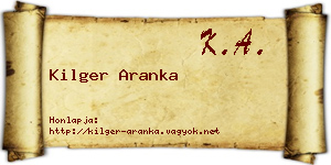 Kilger Aranka névjegykártya